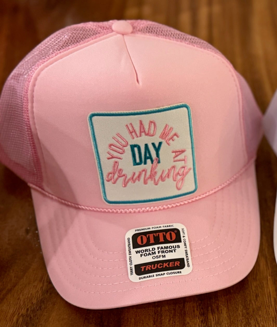 You Had Me At Day Drinking Trucker Hat