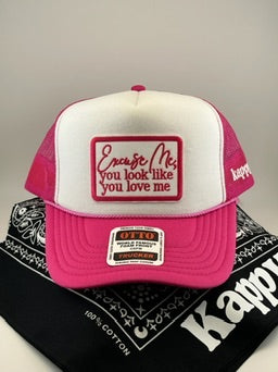 Excuse Me, You Look Like You Love Me Trucker Hat