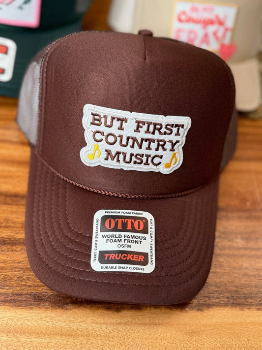But First Country Music Trucker Hat