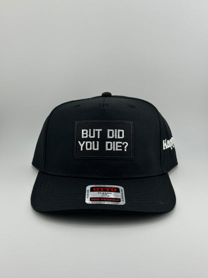 But Did You Die? Linen Trucker Hat