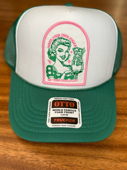 Make Your Own Sugar Be Your Own Daddy Otto Trucker Hat