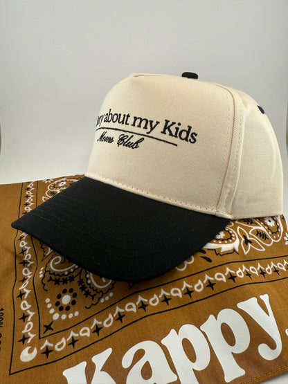 Sorry About My Kids Mom's Club Embroidered Hat