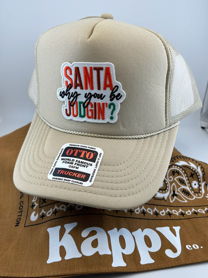Santa Why You Be Judgin' - Trucker Hat