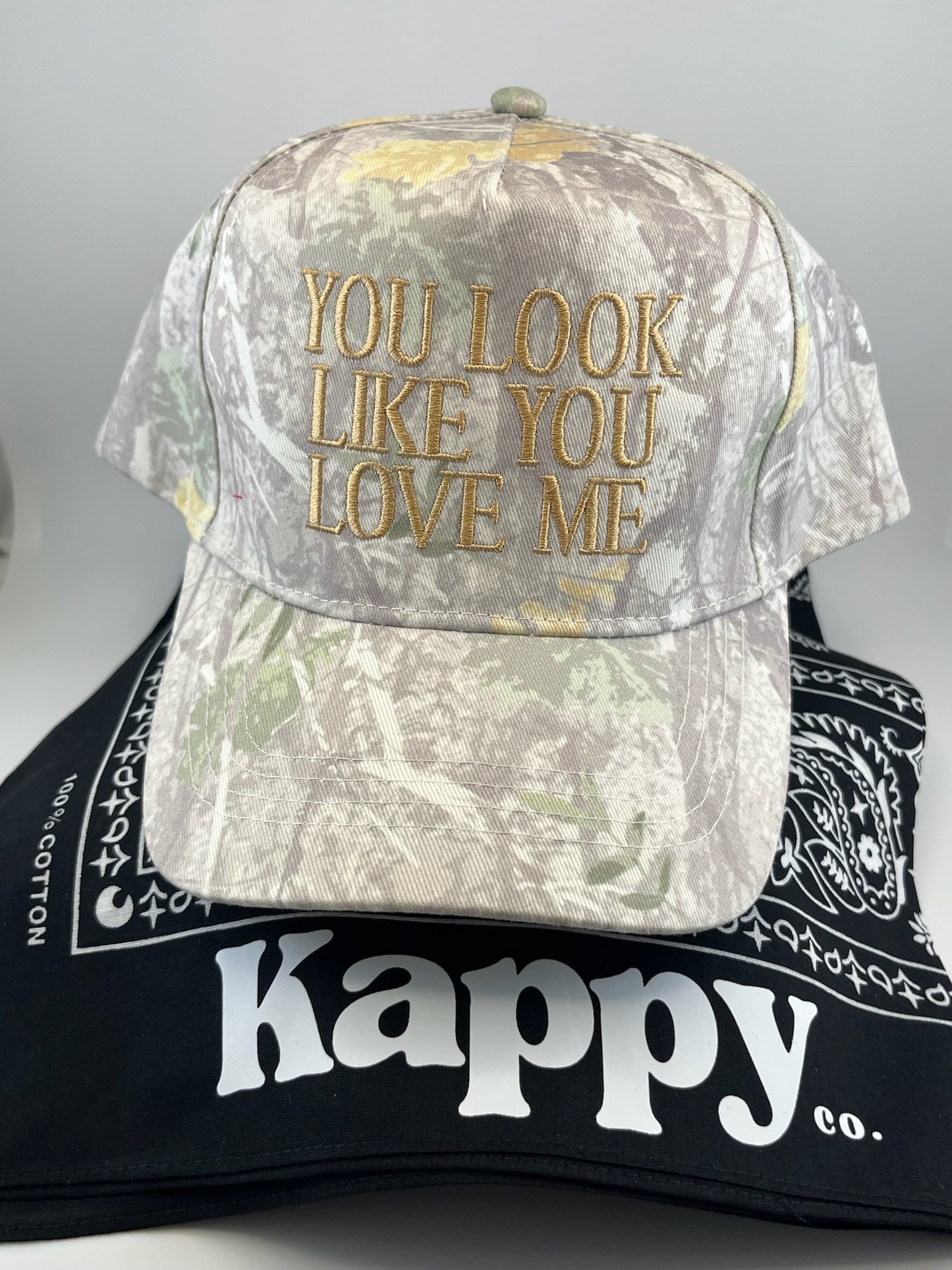 You Look Like You Love Me - Embroidered Camo Trucker Hat