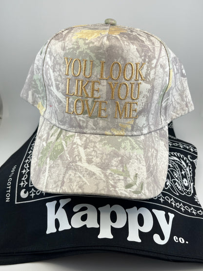 You Look Like You Love Me - Embroidered Camo Trucker Hat