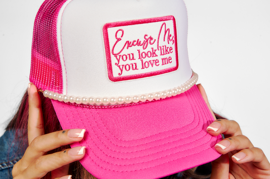 Excuse Me, You Look Like You Love Me Trucker Hat