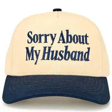 Sorry About My Husband Embroidered Two Tone Linen Trucker Hat