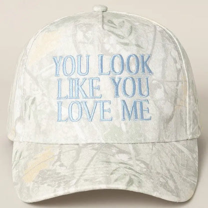 You Look Like You Love Me - Embroidered Camo Trucker Hat